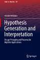 Hypothesis Generation and Interpretation: Design Principles and Patterns for Big Data Applications