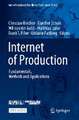 Internet of Production: Fundamentals, Methods and Applications