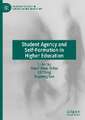 Student Agency and Self-Formation in Higher Education