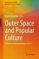 Outer Space and Popular Culture: Influences and Interrelations, Part 4