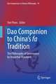 Dao Companion to China’s fa Tradition: The Philosophy of Governance by Impartial Standards