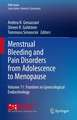 Menstrual Bleeding and Pain Disorders from Adolescence to Menopause: Volume 11: Frontiers in Gynecological Endocrinology