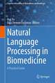 Natural Language Processing in Biomedicine: A Practical Guide