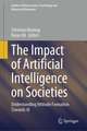 The Impact of Artificial Intelligence on Societies: Understanding Attitude Formation Towards AI