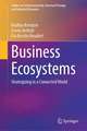 Business Ecosystems: Strategizing in a Connected World