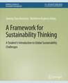 A Framework for Sustainability Thinking: A Student’s Introduction to Global Sustainability Challenges