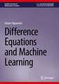 Difference Equations and Machine Learning