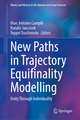 New Paths in Trajectory Equifinality Modelling
