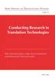 Conducting Research in Translation Technologies