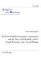 The Church as Hermeneutical Community and the Place of Embodied Faith in Joseph Ratzinger and Lewis S. Mudge