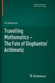 Travelling Mathematics - The Fate of Diophantos' Arithmetic