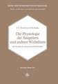 Die Physiologie der Säugetiere und anderer Wirbeltiere: Ein Textbuch für Gymnasien und Hochschulen