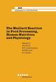 The Maillard Reaction in Food Processing, Human Nutrition and Physiology: 4th International Symposium on the Maillard Reaction