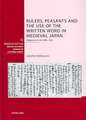 Rulers, Peasants and the Use of the Written Word in Medieval Japan