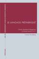 Le Langage Prefabrique: Formes, Fonctions Et Frequences En Francais Parle L2 Et L1