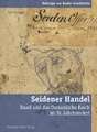 Seidener Handel