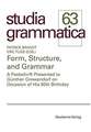 Form, Structure, and Grammar: A Festschrift Presented to Günther Grewendorf on Occasion of His 60th Birthday