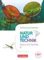 NuT - Natur und Technik 6. Jahrgangsstufe - Mittelschule Bayern - Schülerbuch