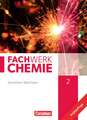 Fachwerk Chemie 02: 9./10. Schuljahr. Schülerbuch Nordrhein-Westfalen