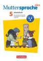 Muttersprache plus 5. Schuljahr. Lern- und Arbeitsheft für Lernende mit erhöhtem Förderbedarf im inklusiven Unterricht