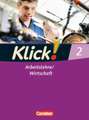 Klick! Arbeitslehre / Wirtschaft 02. Schülerbuch