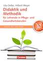 Teach the teacher: Didaktik und Methodik für Lehrende in Pflege und Gesundheitsberufen