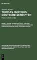 Kleine Schriften. Teil 2: Von dem babstenthum. An den Grossmechtigsten und Durchlüchtigsten adel tütscher nation: (Prosaschriften gegen die Reformation)