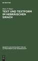 Text und Textform im hebräischen Sirach: Untersuchungen zur Textgeschichte und Textkritik der hebräischen Sirachfragmente aus der Kairoer Geniza