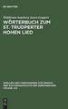 Wörterbuch zum St. Trudperter Hohen Lied: Ein Beitrag zur Sprache der mittelalterlichen Mystik