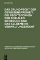 Das Grundrecht der Gewissensfreiheit. Die Rechtsformen der sozialen Sicherung und das Allgemeine Verwaltungsrecht: Berichte und Diskussionen auf der Tagung der Vereinigung der Deutschen Staatsrechtslehrer in Bern am 2. und 3. Oktober 1969