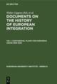 Continental Plans for European Union 1939-1945: (Including 250 Documents in their Original Language on 6 Microfiches)