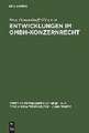 Entwicklungen im GmbH-Konzernrecht: 2. Deutsch-Österreichisches Symposion zum Gesellschaftsrecht vom 21. und 22. Februar in Landshut