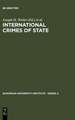 International Crimes of State: A Critical Analysis of the ILC's Draft Article 19 on State Responsibility