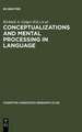 Conceptualizations and Mental Processing in Language