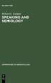 Speaking and Semiology: Maurice Merleau-Ponty's Phenomenological Theory of Existential Communication