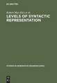 Levels of Syntactic Representation