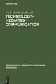 Technology-Mediated Communication