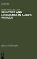 Semiotics and Linguistics in Alice's Worlds