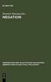 Negation: A Notion in Focus