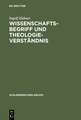 Wissenschaftsbegriff und Theologieverständnis: Eine Untersuchung zu Schleiermachers Dialektik