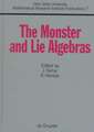 The Monster and Lie Algebras: Proceedings of a Special Research Quarter at the Ohio State University, May 1996