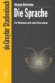 Die Sprache: Ein Phänomen und seine Erforschung