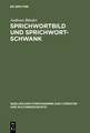 Sprichwortbild und Sprichwortschwank: Zum illustrativen und narrativen Potential von Metaphern in der deutschsprachigen Literatur um 1500