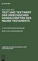 Das Lukasevangelium: Bd 3.1: Handschriftenliste und vergleichende Beschreibung. Bd 3.2: Resultate der Kollation und Hauptliste sowie Ergänzungen