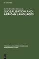 Globalisation and African Languages: Risks and Benefits