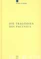 Die Tragödien des Pacuvius: Ein Kommentar zu den Fragmenten mit Einleitung, Text und Übersetzung