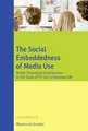 The Social Embeddedness of Media Use: Action Theoretical Contributions to the Study of TV Use in Everyday Life