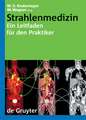 Strahlenmedizin: Ein Leitfaden für den Praktiker