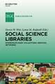 Social Science Libraries: Interdisciplinary Collections, Services, Networks