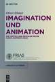 Imagination und Animation: Die Herstellung mentaler Räume durch animierte Rede